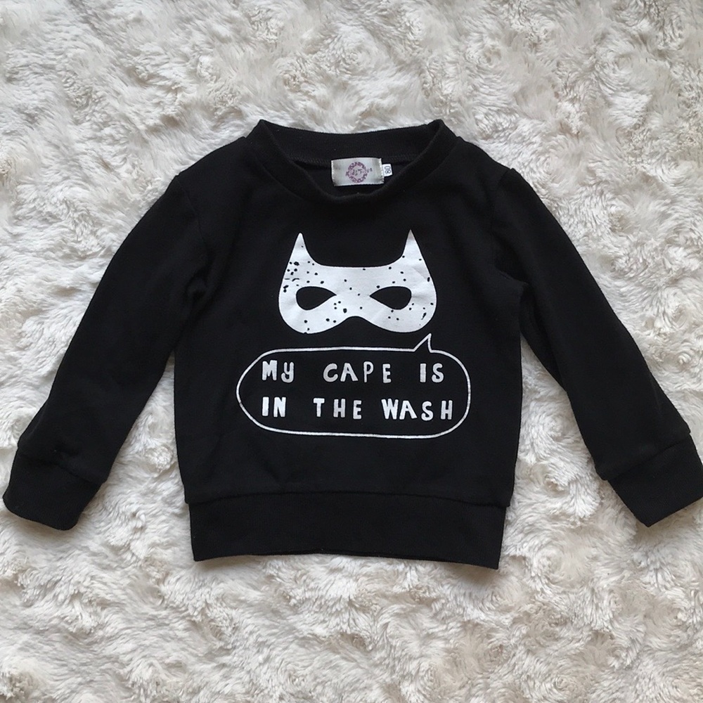 Baby Boy “My Cape Is In The Wash Sweatshirt”